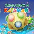 Once Upon a Katamari