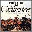 Battleground 8: Prelude to Waterloo