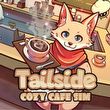 Tailside: Cozy Cafe Sim