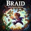 Braid: Anniversary Edition