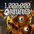 1,000,000 Potatoes