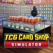TCG Card Shop Simulator