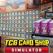 TCG Card Shop Simulator