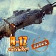 B-17 Flying Fortress: The Mighty 8th Redux