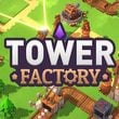 Tower Factory