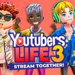 Youtubers Life 3: Stream Together!