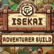 Isekai Adventurer Guild
