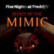 Five Nights at Freddy's: Secret of the Mimic