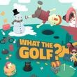 What the Golf?