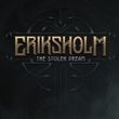 Eriksholm: The Stolen Dream