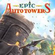 Epic Auto Towers