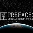 Preface: Undiscovered World