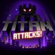 Titan Attacks!