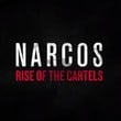 Narcos: Rise of the Cartels