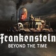Frankenstein: Beyond the Time