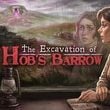 The Excavation of Hob's Barrow