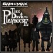 Sam & Max: Season 3 - The Devil's Playhouse