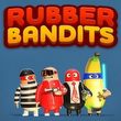 Rubber Bandits