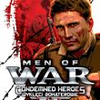 Men of War: Condemned Heroes