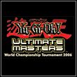 Yu-Gi-Oh! Ultimate Masters: World Championship Tournament 2006