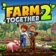 Farm Together 2