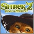 Shrek 2: Beg For Mercy