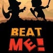 Beat Me!