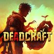 Deadcraft