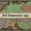 Evil Democracy: 1932