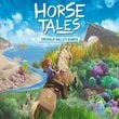 Horse Tales: Emerald Valley Ranch