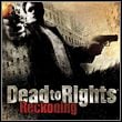 Dead to Rights: Reckoning