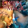 Dawn of Magic
