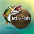 Let's Fish: Sport Fishing Games