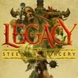 Legacy: Steel & Sorcery