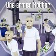 One-armed Robber