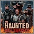 The Haunted: Hell's Reach