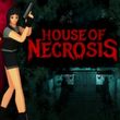 House of Necrosis