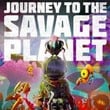 Journey to the Savage Planet