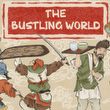 The Bustling World