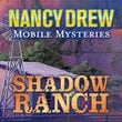 Nancy Drew Mobile Mysteries: Shadow Ranch