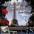 A Vampire Romance: Paris Stories