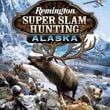 Remington Super Slam Hunting: Alaska