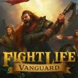 Fight Life: Vanguard
