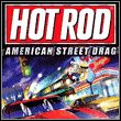 Hot Rod: American Street Drag