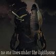 No one lives under the lighthouse