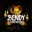 Bendy and the Dark Revival