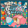 Mr. Driller: Drill Spirits