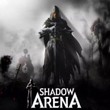 Shadow Arena