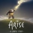 Arise: A Simple Story