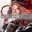 Final Fantasy: Resonance